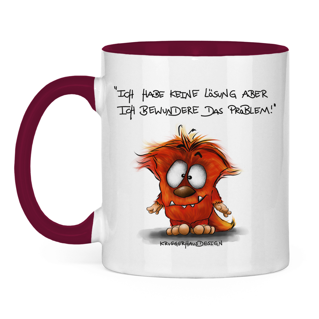 Tasse zweifarbig Ich habe keine Lösung aber ich bewundere das Problem!