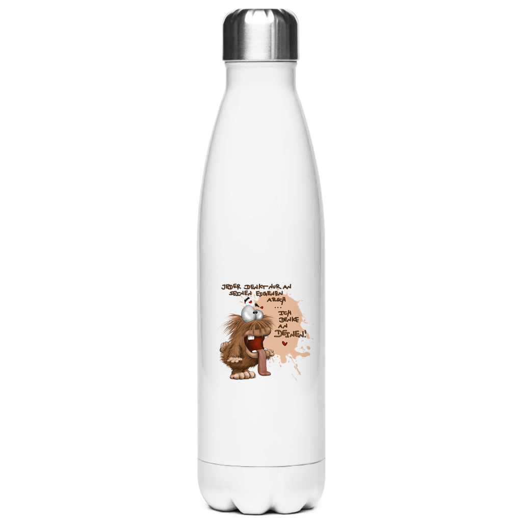 Edelstahl-Thermoflasche Jeder denkt nur an seinen eigenen Arsch… Ich  denke an …