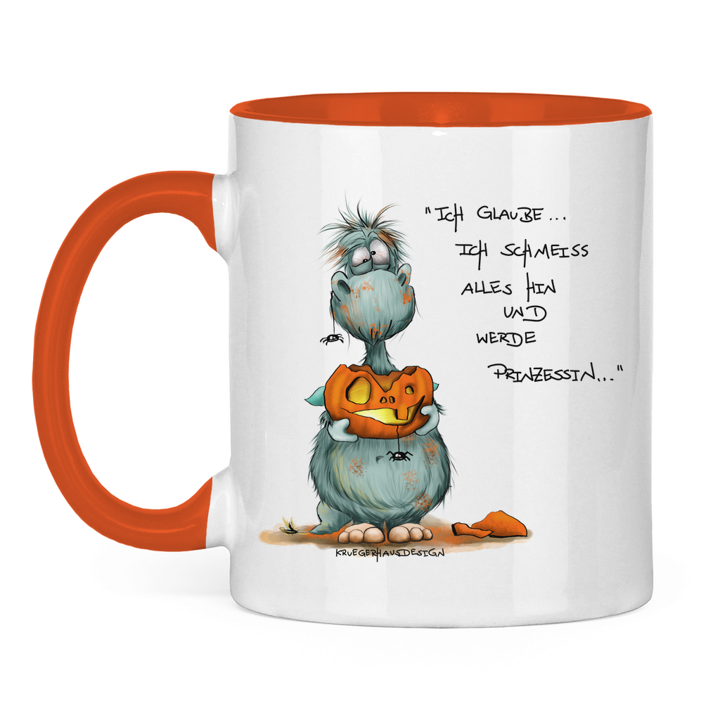 Tasse zweifarbig Ich glaube ich schmeiss alles hin und werde Prinzessin...