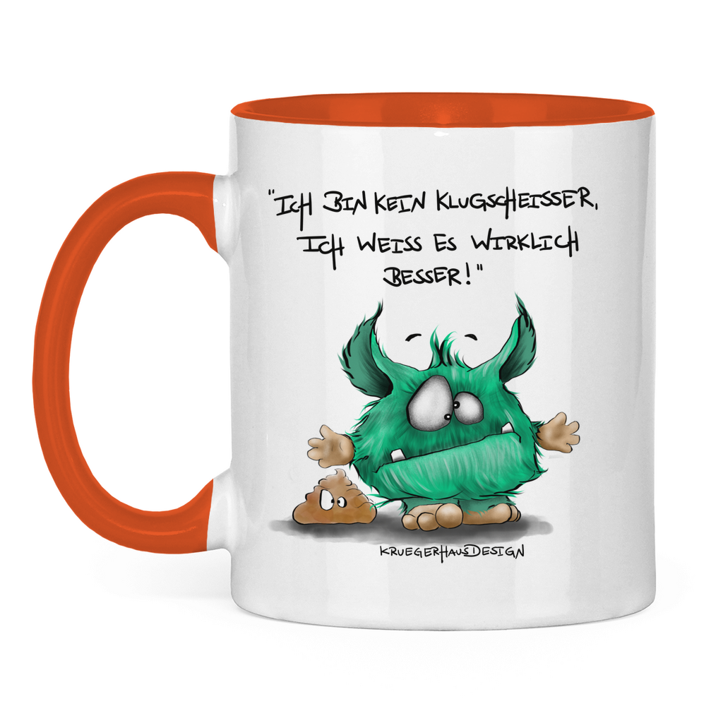 Tasse zweifarbig Ich bin kein Klugscheisser, ich weiß es wirklich besser!