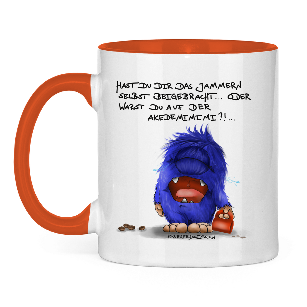 Tasse zweifarbig Hast du dir das Jammern selbst beigebracht...