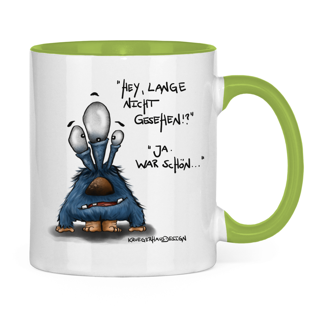 Tasse zweifarbig Hey, lange nicht gesehen!? Ja, war schön...