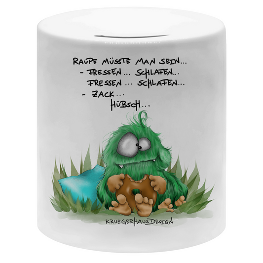 Money box Raupe müsste man sein... Fressen.. Schlafen.. Zack... Hübsch