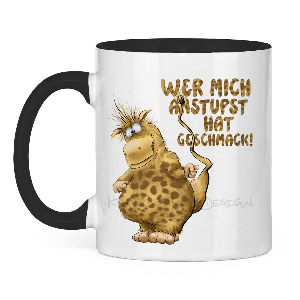 Tasse zweifarbig Wer mich anstupst hat Geschmack!