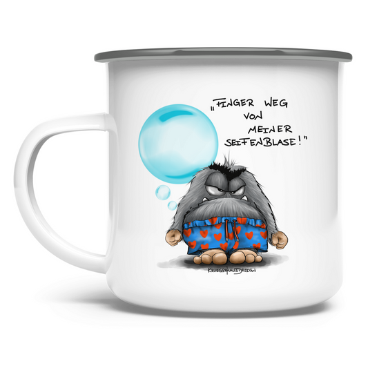 Emaille Tasse Finger weg von meiner Seifenblase!
