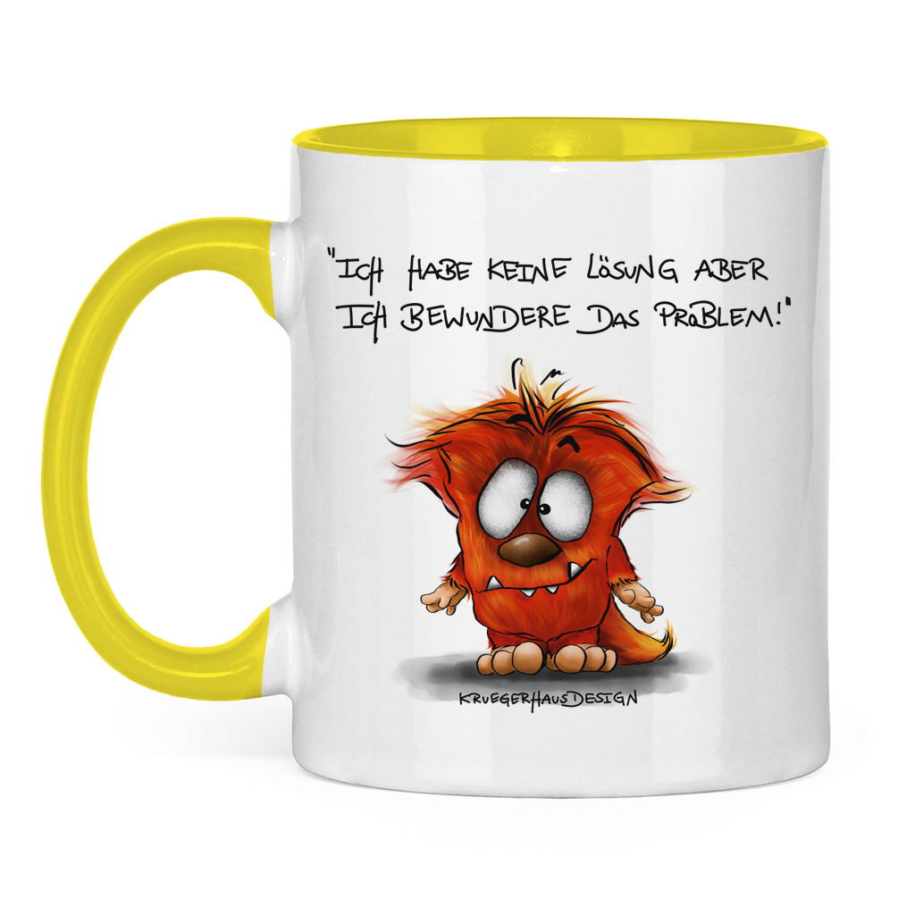 Tasse zweifarbig Ich habe keine Lösung aber ich bewundere das Problem!