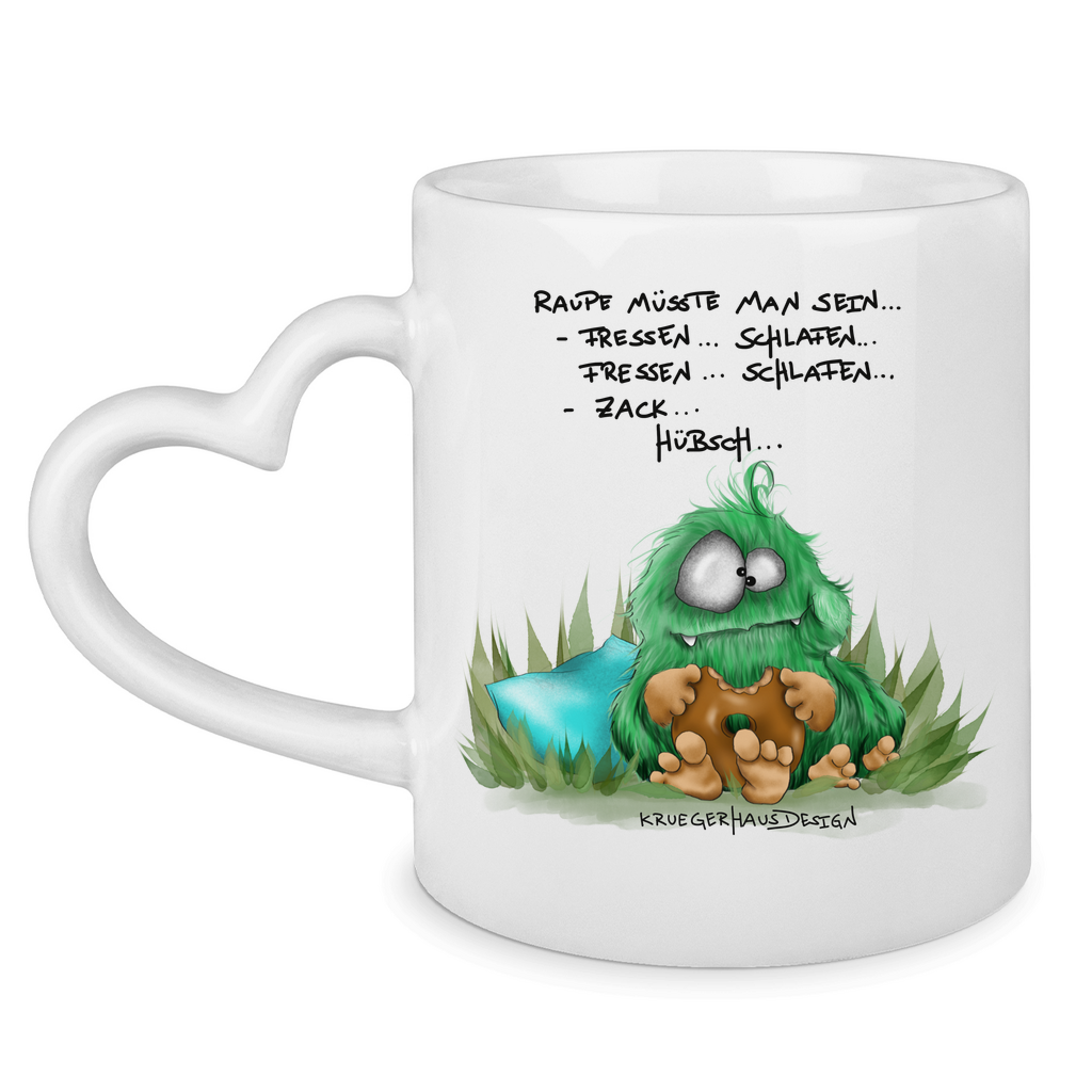 Tasse mit Herzhenkel Raupe müsste man sein... Fressen.. Schlafen.. Zack... Hübsch