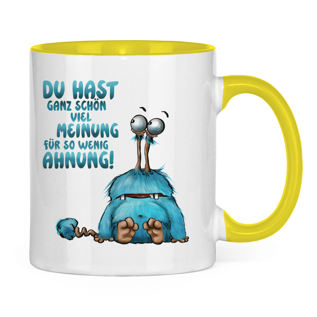 Tasse zweifarbig Du hast ganz schön viel Meinung für so wenig Ahnung!