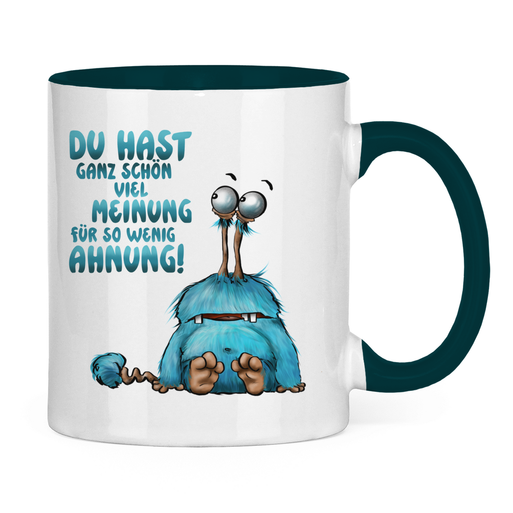 Tasse zweifarbig Du hast ganz schön viel Meinung für so wenig Ahnung!