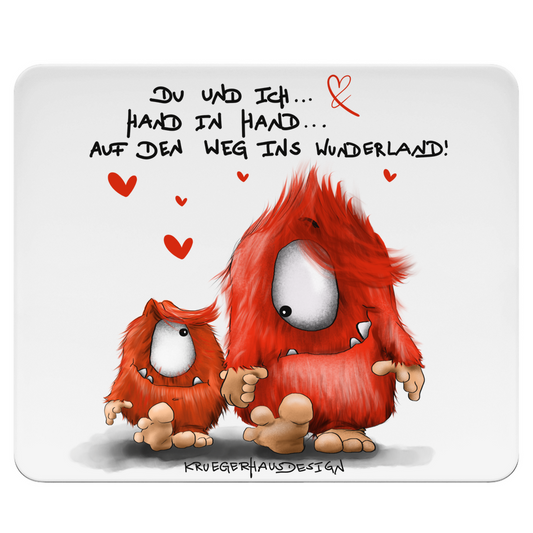 Mousepad Du und ich... Hand in Hand.. Auf den Weg ins Wunderland!