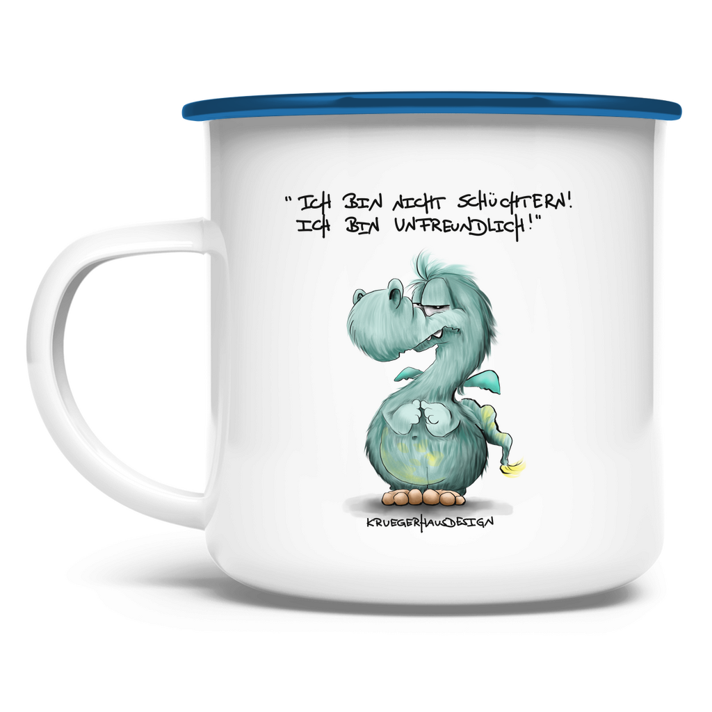 Emaille Tasse Ich bin nicht schüchtern! Ich bin unfreundlich!