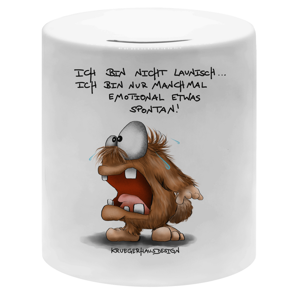 Money box Ich bin nicht launisch... Ich bin nur manchmal emotional...