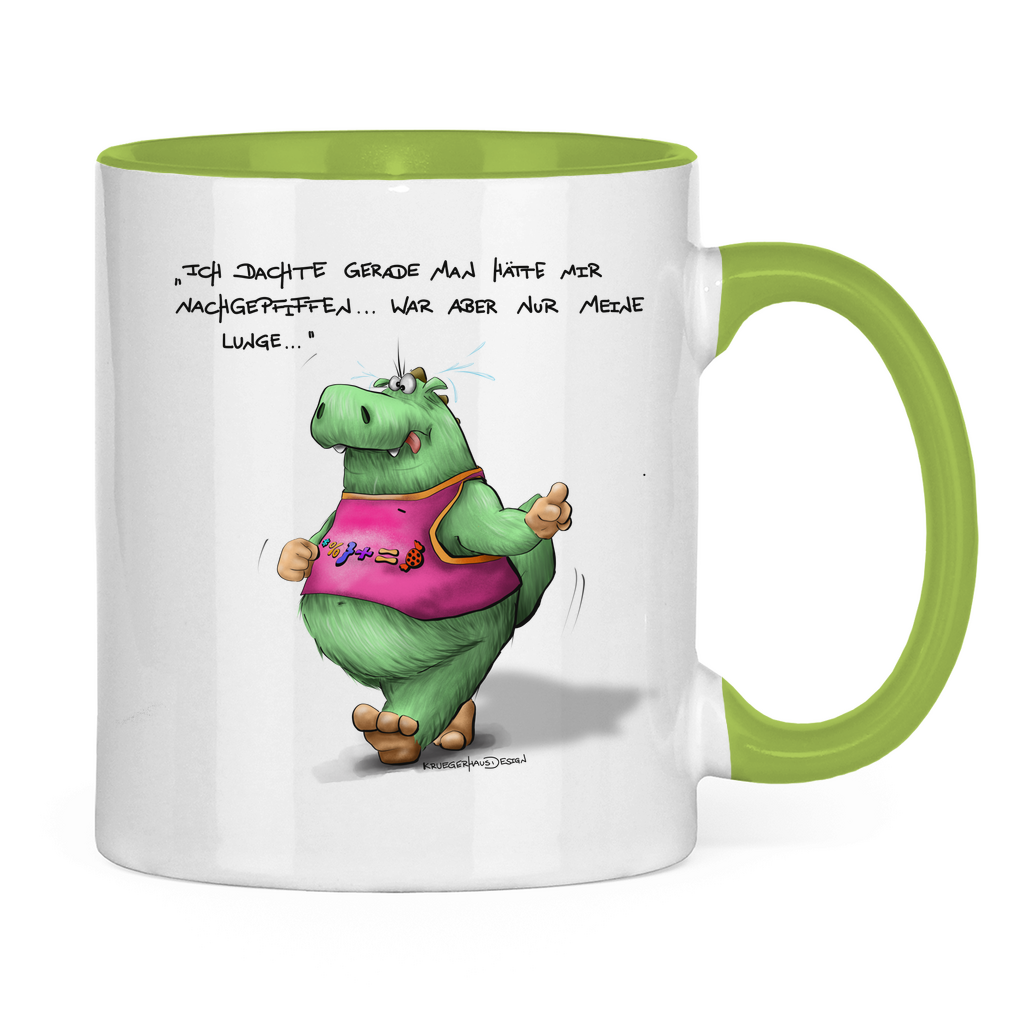 Tasse zweifarbig Ich dachte gerade man hätte mir nachgepfiffen...War...