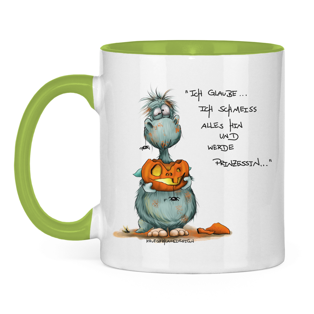 Tasse zweifarbig Ich glaube ich schmeiss alles hin und werde Prinzessin...