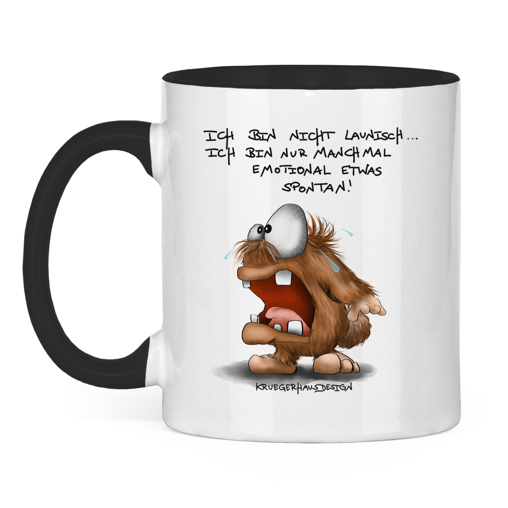 Tasse zweifarbig Ich bin nicht launisch... Ich bin nur manchmal emotional...