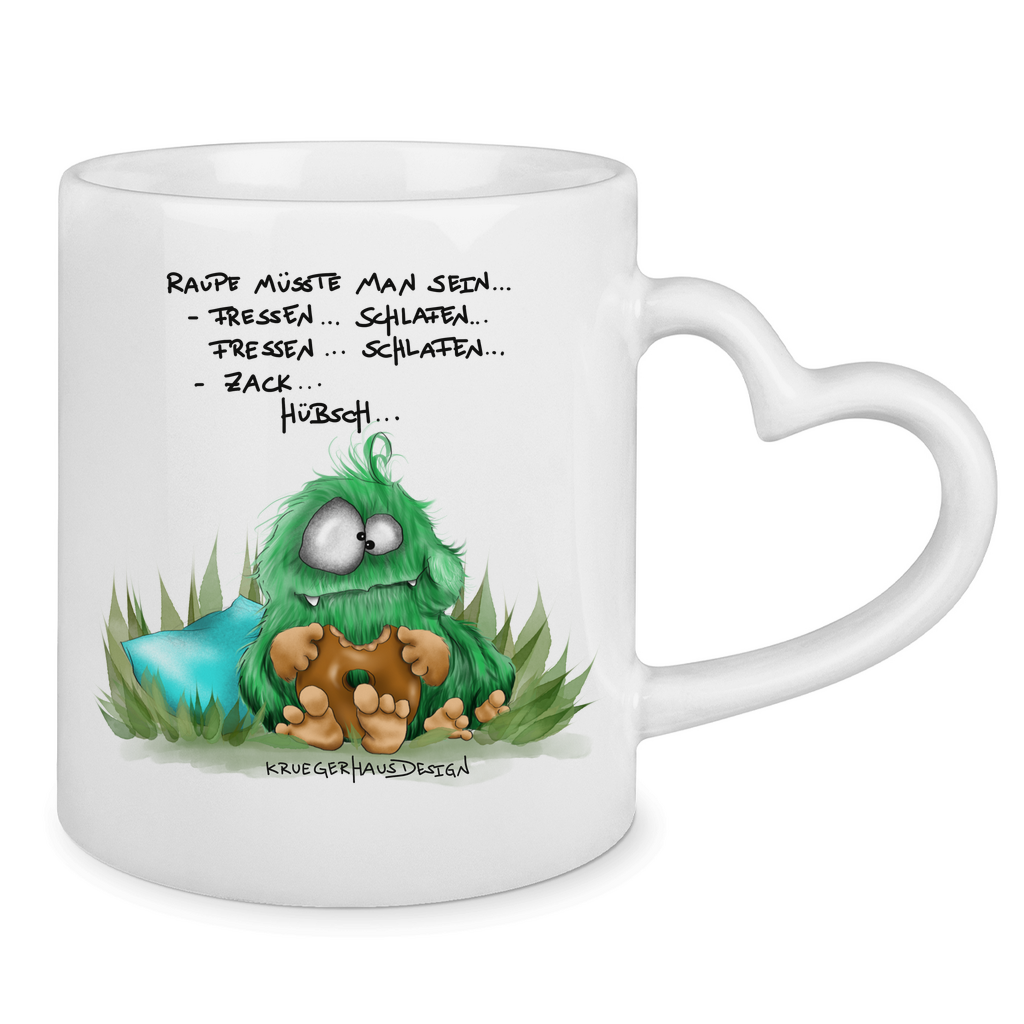 Tasse mit Herzhenkel Raupe müsste man sein... Fressen.. Schlafen.. Zack... Hübsch