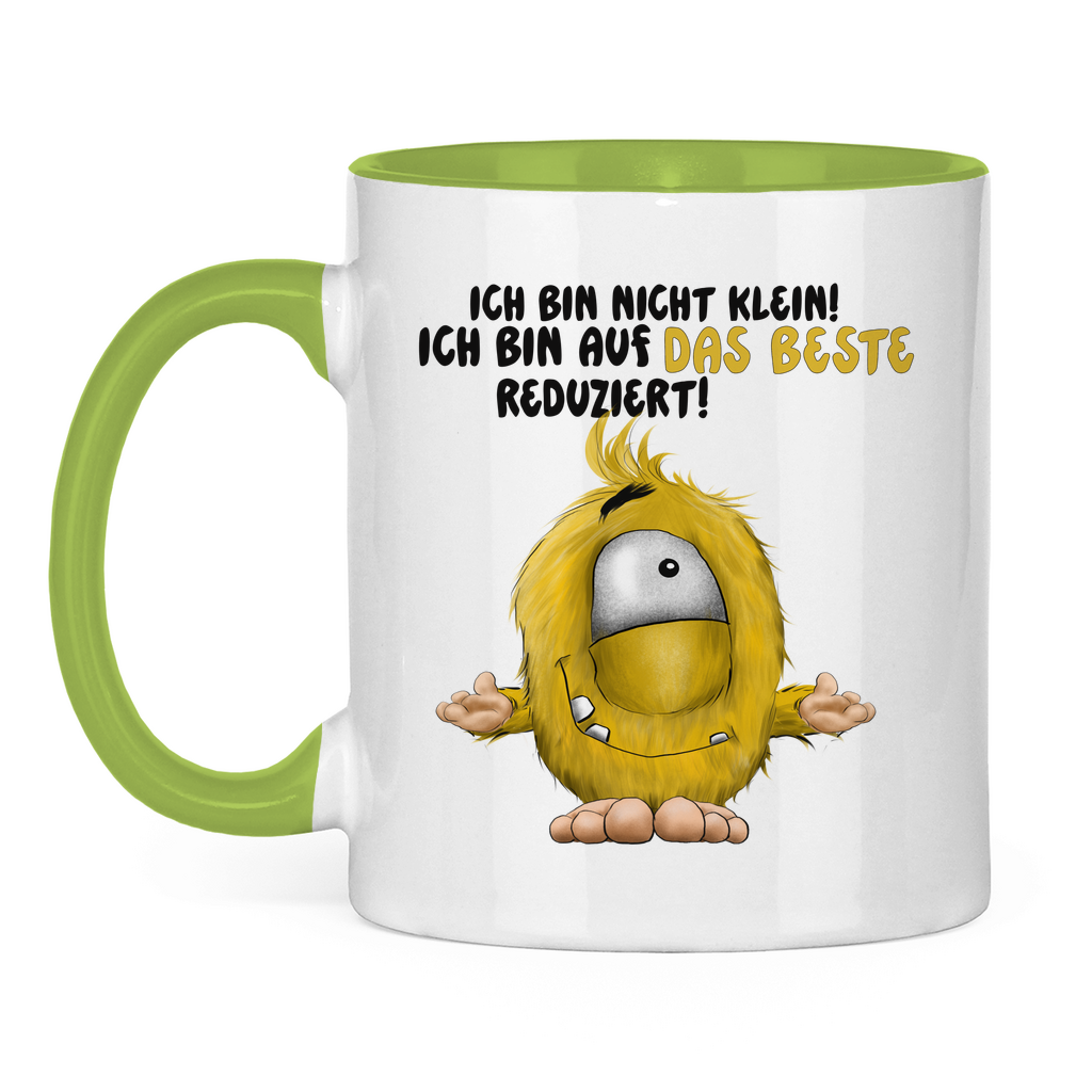 Tasse zweifarbig Ich bin nicht klein! Ich bin auf das Beste reduziert!