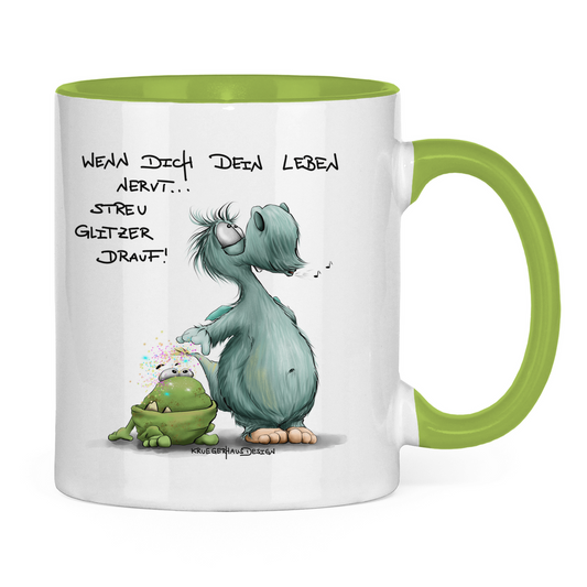 Tasse zweifarbig Wenn dich dein Leben nervt... Streu Glitzer drauf!