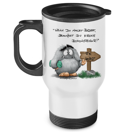 Edelstahl-Thermobecher Wenn du nackt badest, brauchst du keine Bikinifigur!