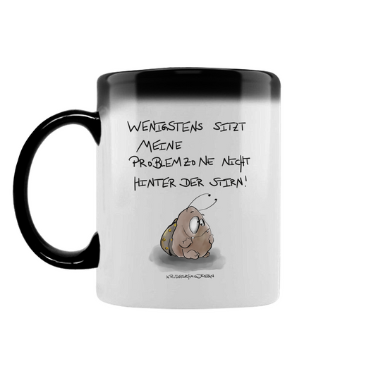 Zaubertasse Wenigstens sitzt meine Problemzone nicht hinter der Stirn!