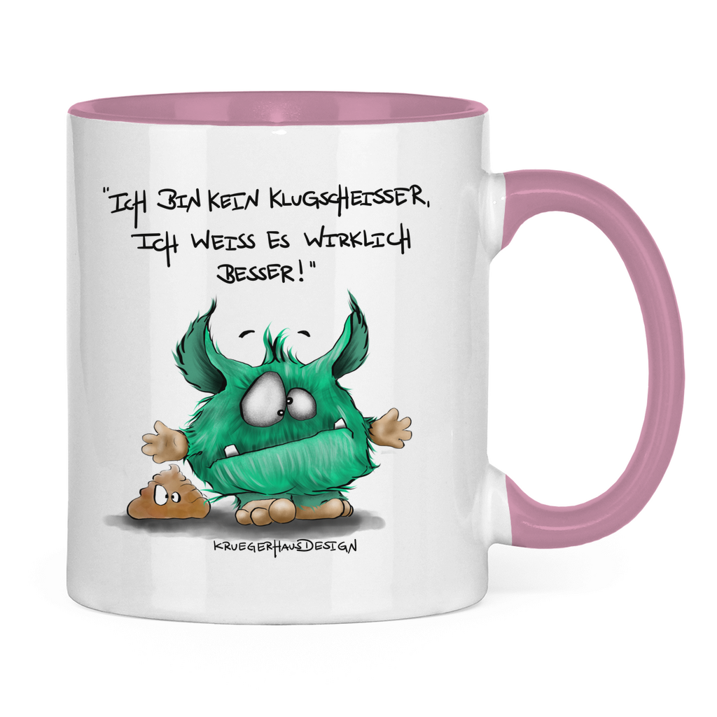 Tasse zweifarbig Ich bin kein Klugscheisser, ich weiß es wirklich besser!