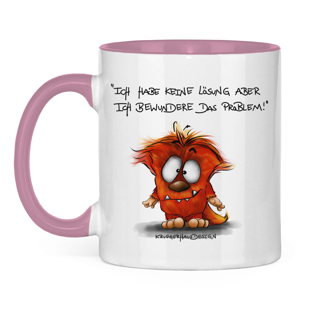 Tasse zweifarbig Ich habe keine Lösung aber ich bewundere das Problem!
