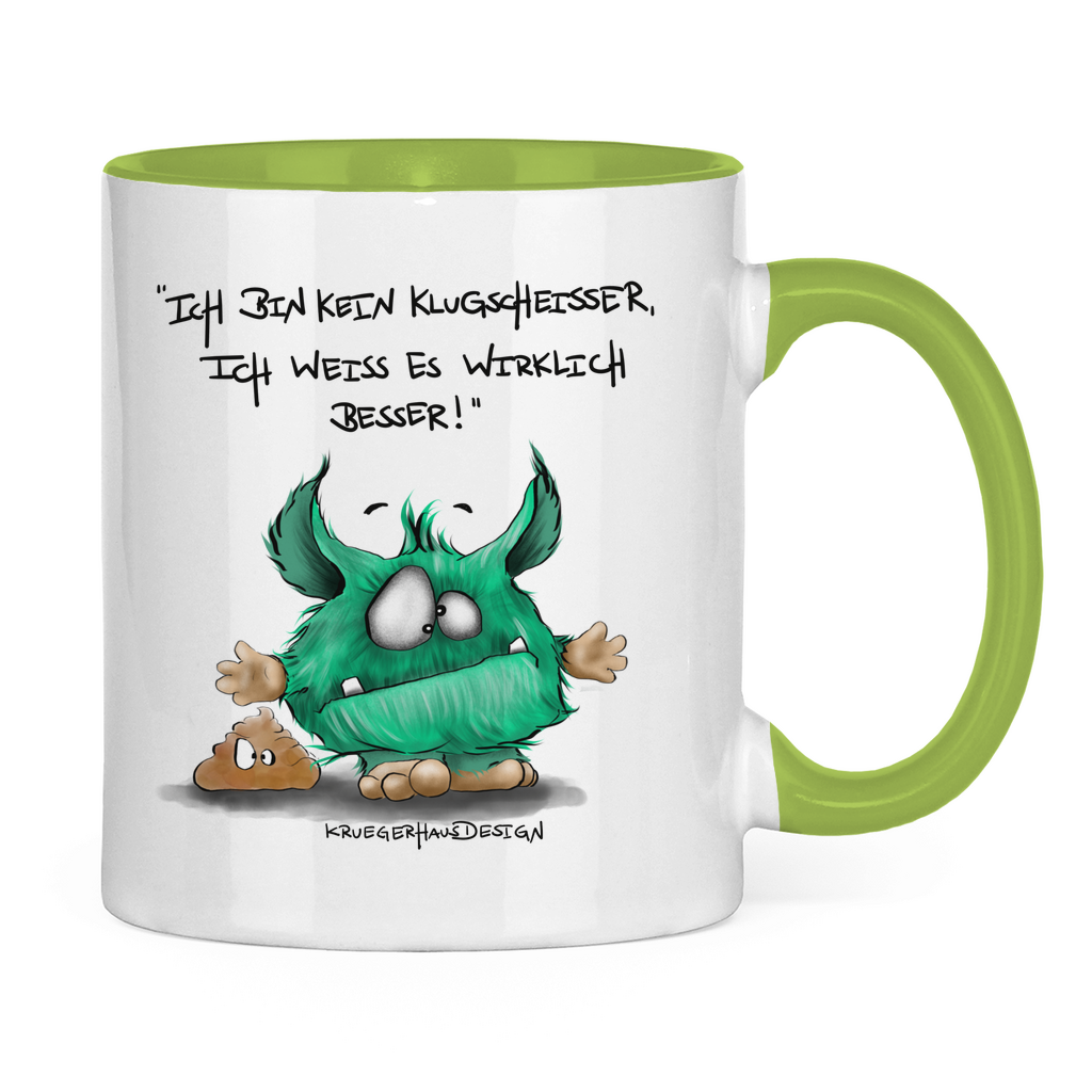 Tasse zweifarbig Ich bin kein Klugscheisser, ich weiß es wirklich besser!