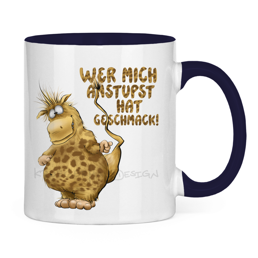 Tasse zweifarbig Wer mich anstupst hat Geschmack!