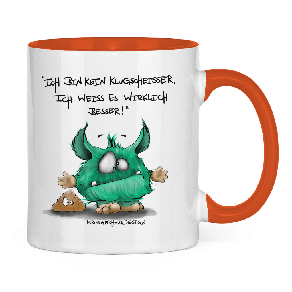 Tasse zweifarbig Ich bin kein Klugscheisser, ich weiß es wirklich besser!