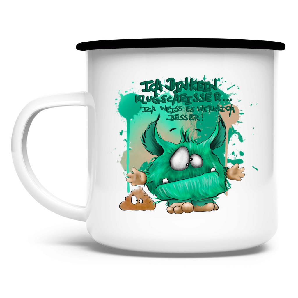 Emaille Tasse Ich bin kein Klugscheisser … ich weiß es wirklich besser!