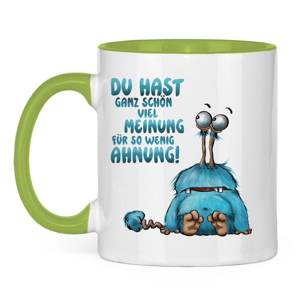 Tasse zweifarbig Du hast ganz schön viel Meinung für so wenig Ahnung!