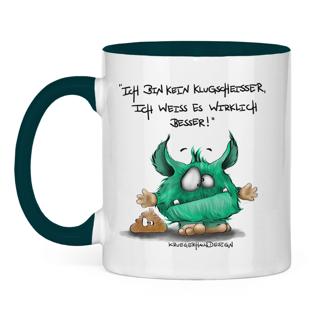 Tasse zweifarbig Ich bin kein Klugscheisser, ich weiß es wirklich besser!