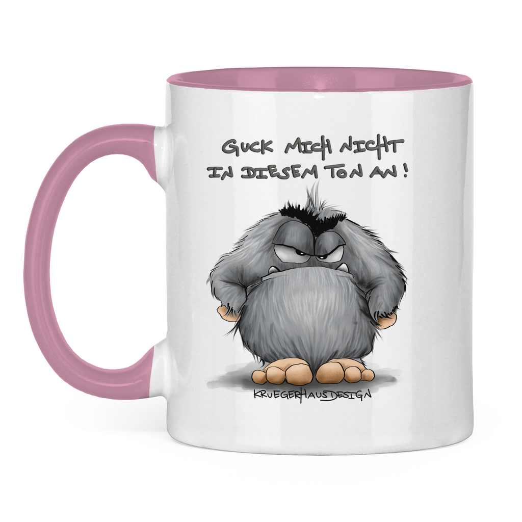 Tasse zweifarbig Guck mich nicht in diesem Ton an!