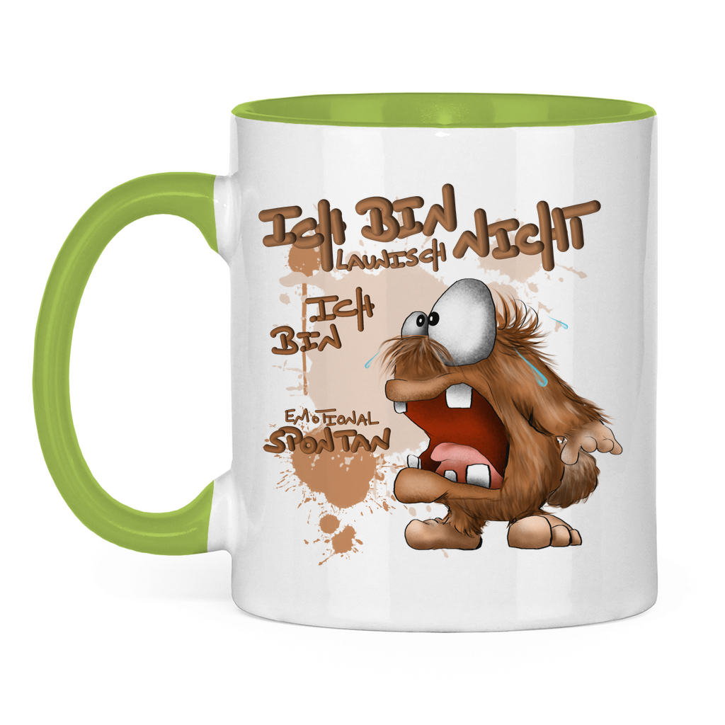 Tasse zweifarbig Ich bin nicht launisch, Ich bin emotional spontan!