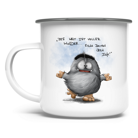 Emaille Tasse Die Welt ist voller Wunder... Eins davon bin ich!