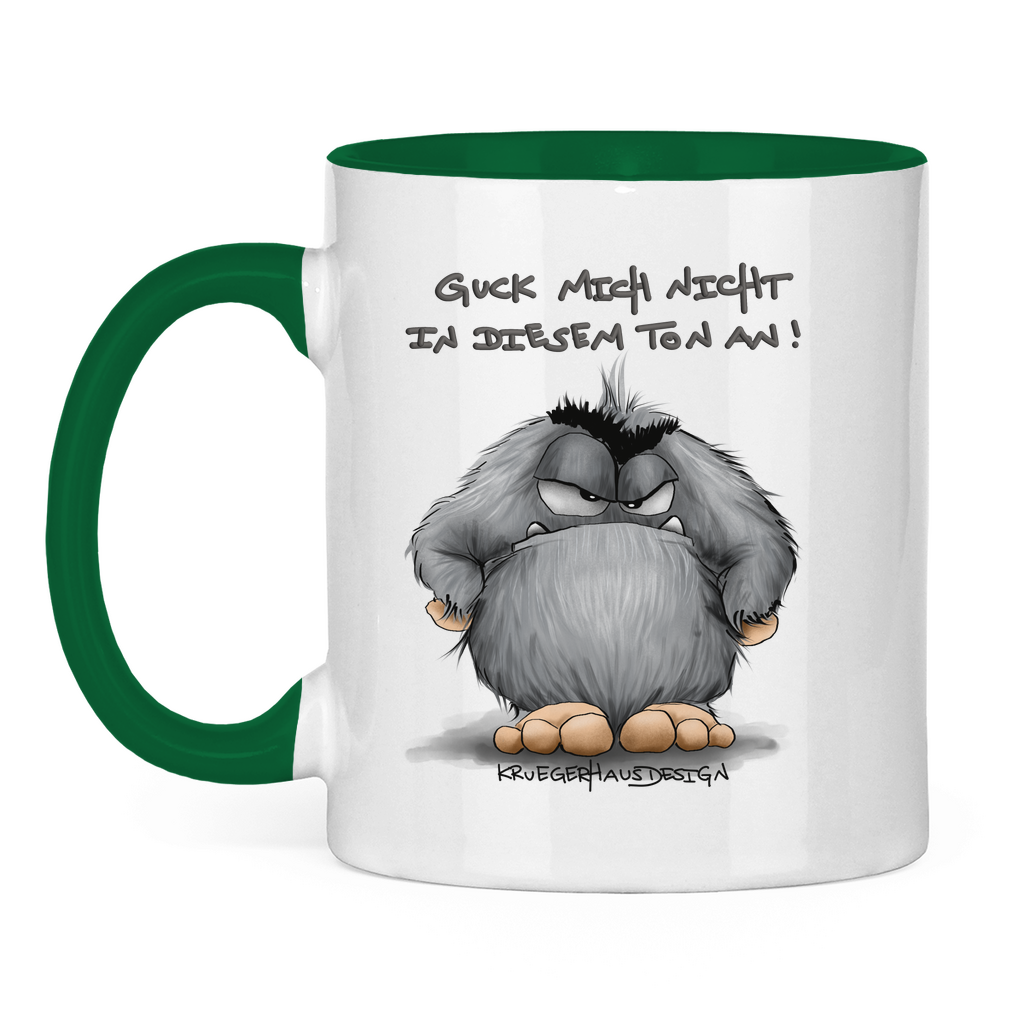 Tasse zweifarbig Guck mich nicht in diesem Ton an!