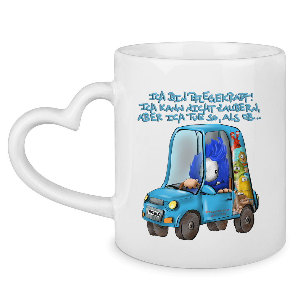 Tasse mit Herzhenkel Ich bin Pflegekraft! Ich kann nicht zaubern, aber ich tue…