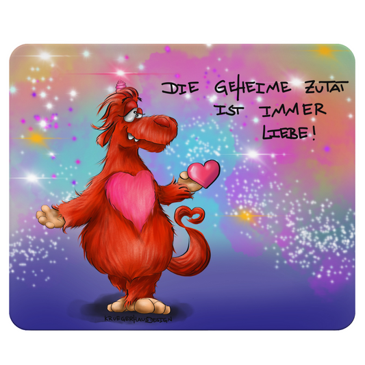 Mousepad, Mauspad, Maus Unterlage, Kruegerhausdesign  Monster mit Spruch, Die geheime Zutat ist immer Liebe!