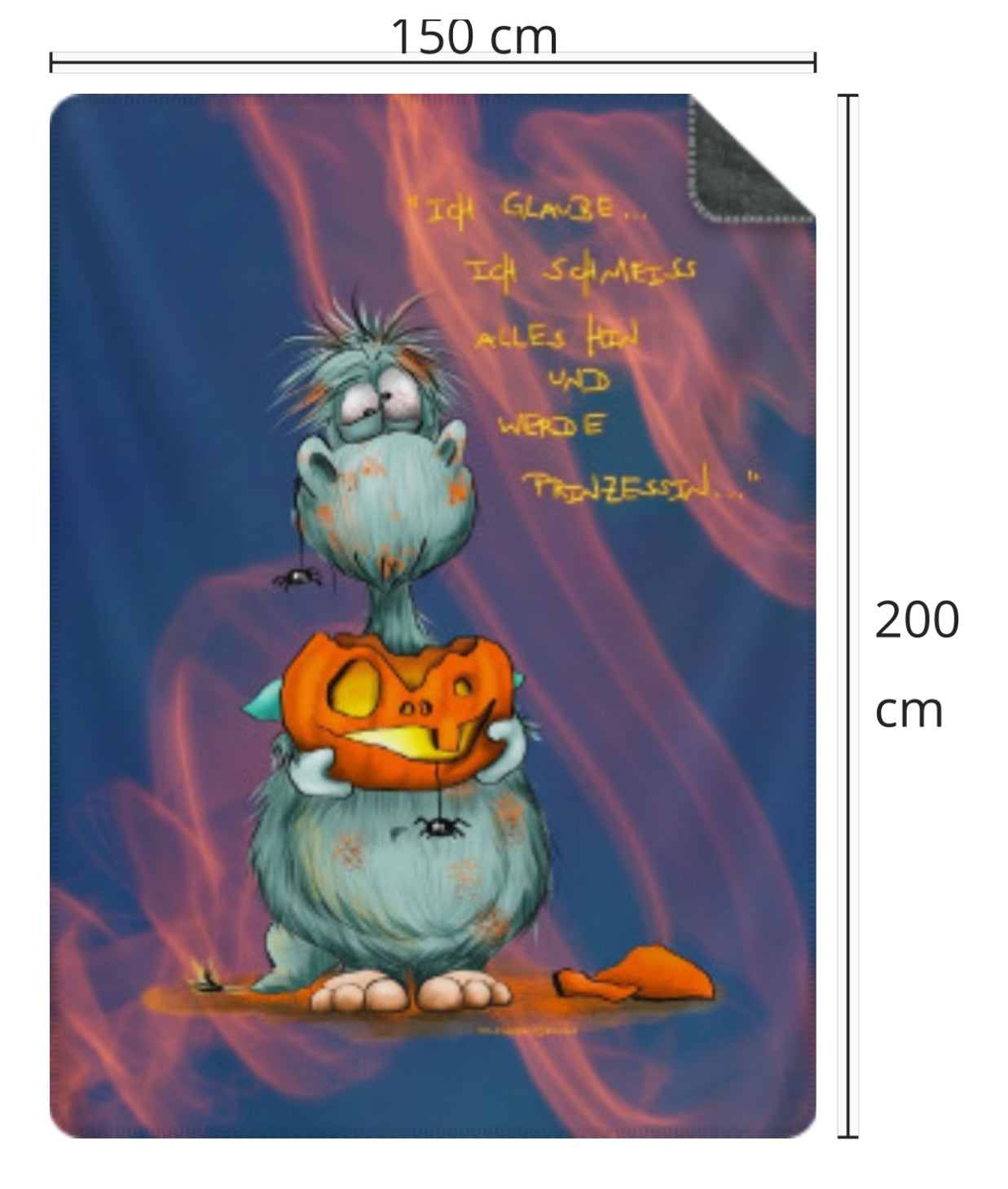 Premium Kuscheldecke, superweich, 150 x 200cm, Kruegerhausdesign Monster, Ich glaube, ich schmeiss alles hin und werde Prinzessin!