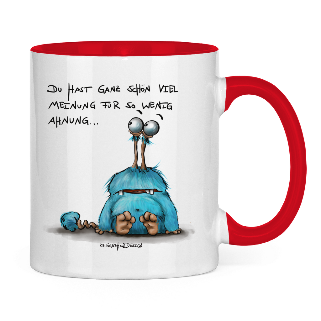 Tasse zweifarbig Du hast ganz schön viel Meinung für so wenig Ahnung...