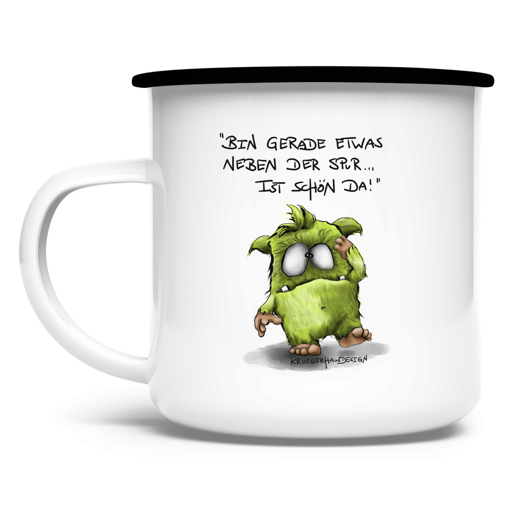 Emaille Tasse Bin gerade etwas neben der Spur... Ist schön da!