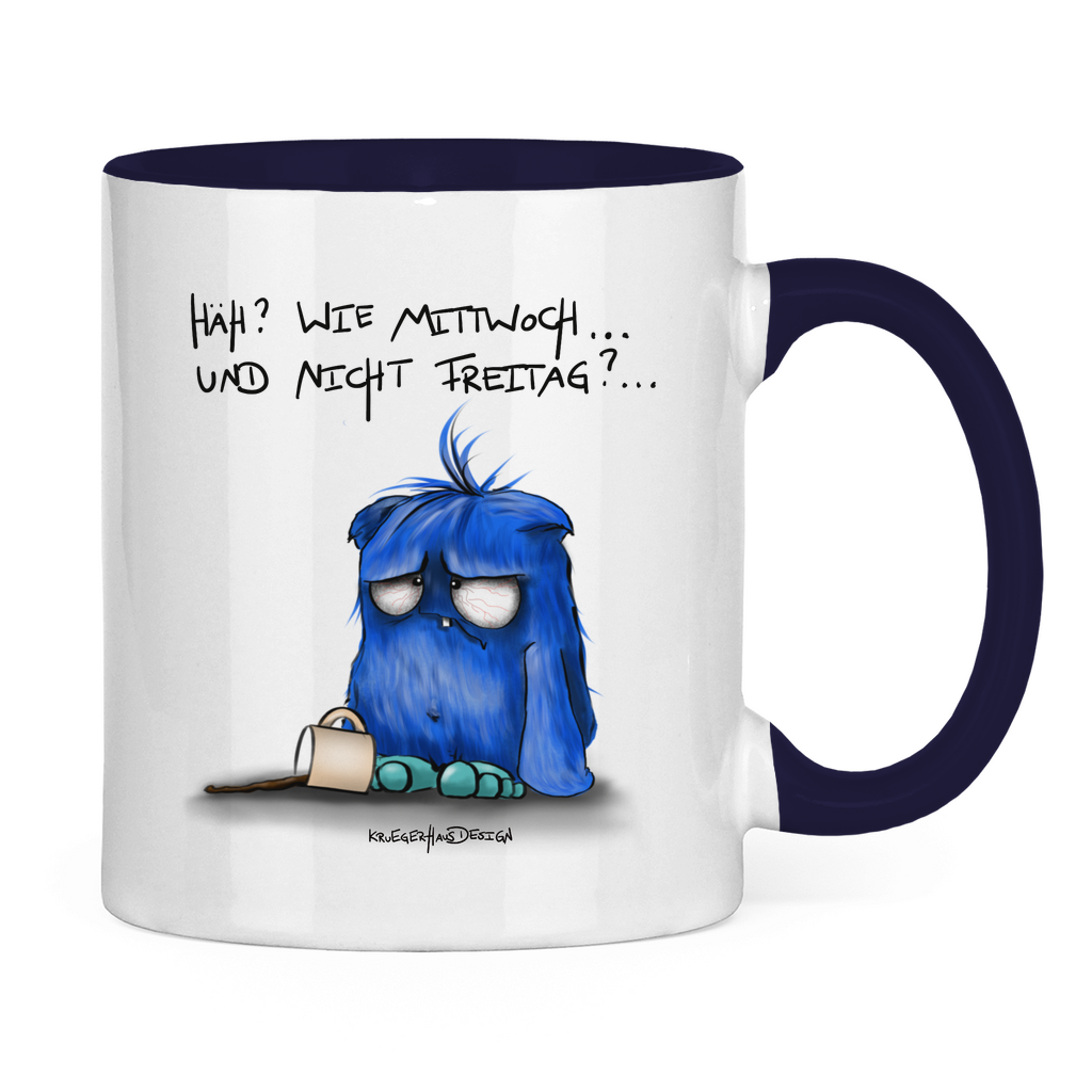 Tasse zweifarbig Häh? Wie Mittwoch... und nicht Freitag?...