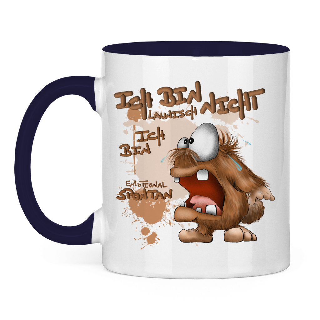 Tasse zweifarbig Ich bin nicht launisch, Ich bin emotional spontan!