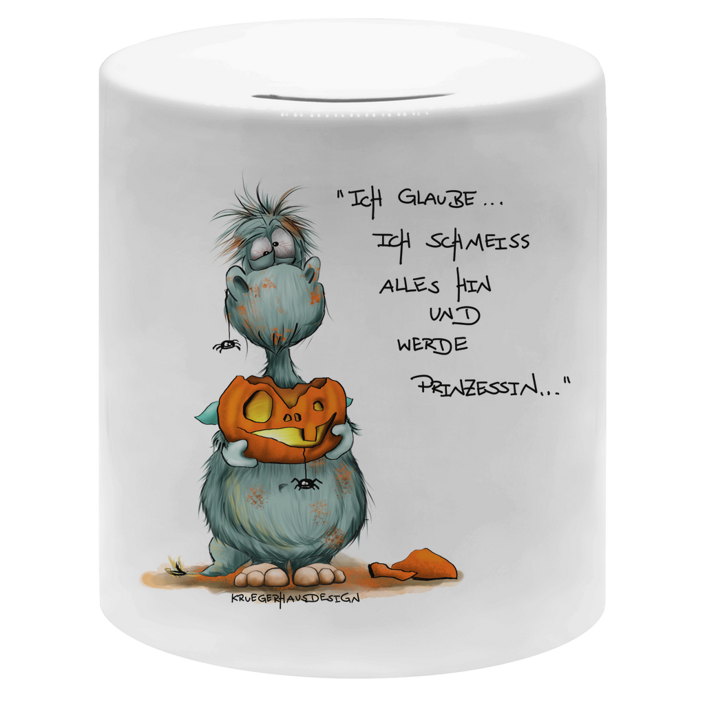 Money box Ich glaube ich schmeiss alles hin und werde Prinzessin...
