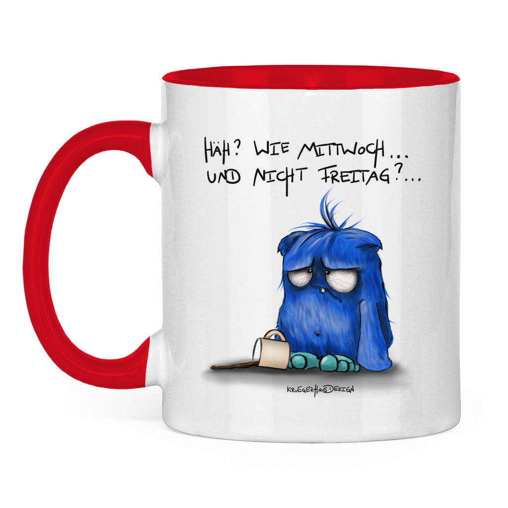 Tasse zweifarbig Häh? Wie Mittwoch... und nicht Freitag?...