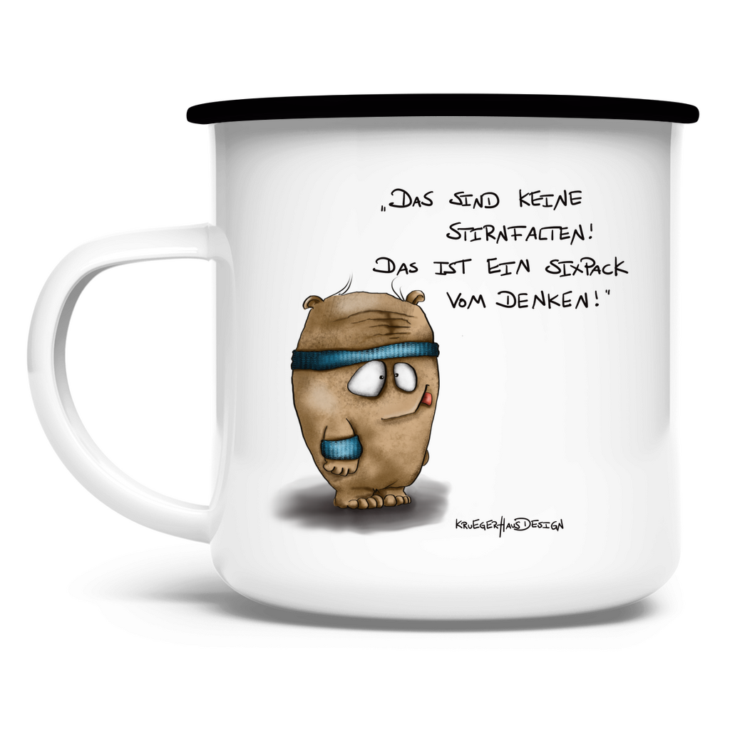 Emaille Tasse Das sind keine Stirnfalten! Das ist ein Sixpack vom Denken!