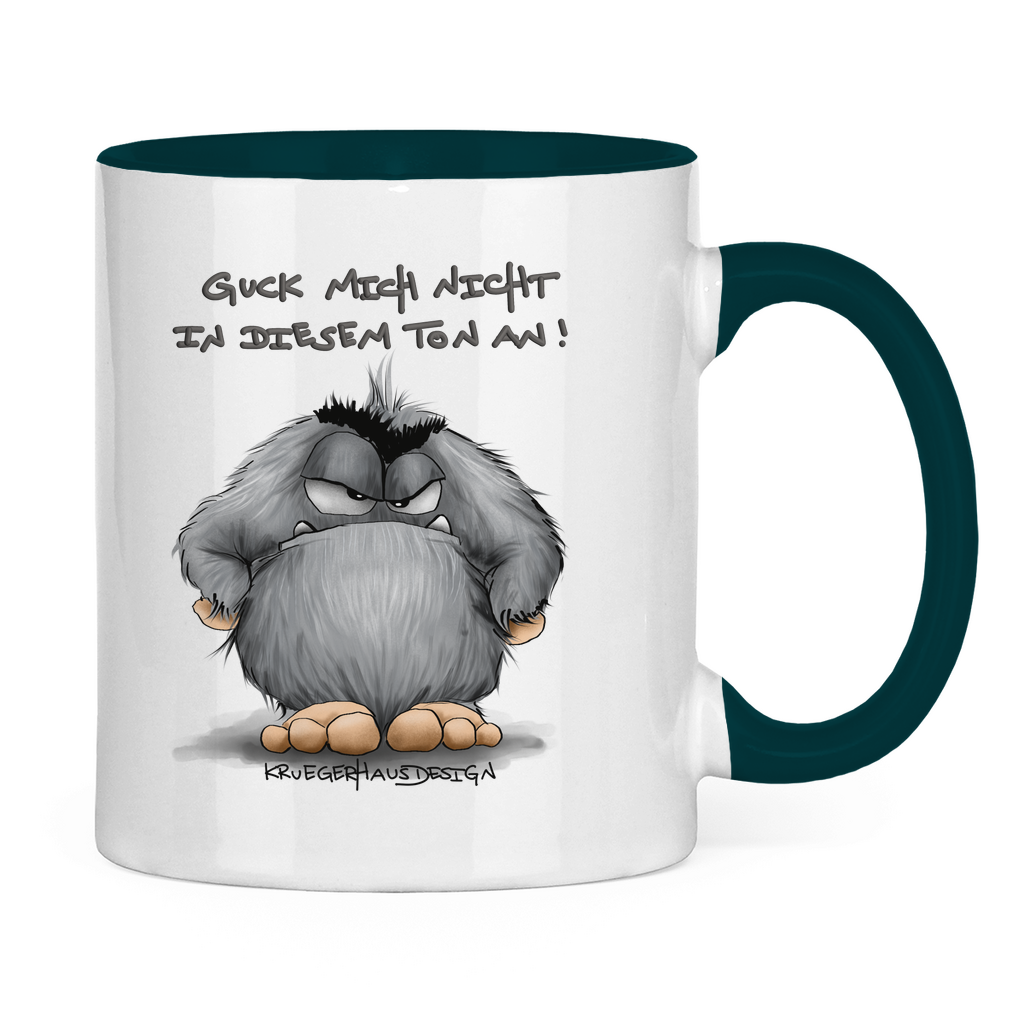 Tasse zweifarbig Guck mich nicht in diesem Ton an!