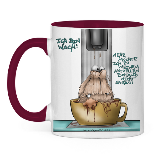 Tasse zweifarbig Ich bin wach! Mehr möchte ich zu meinem aktuellen…