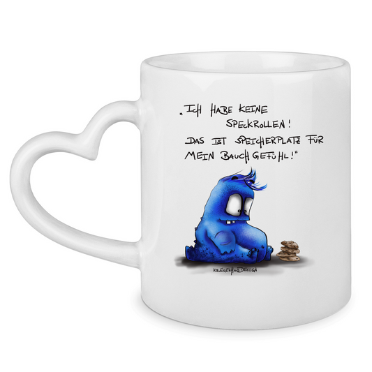 Tasse mit Herzhenkel Ich habe keine Speckrollen! Das ist Speicherplatz für mein..