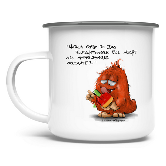 Emaille Tasse Warum gibt es das Flutschfinger Eis nicht als Mittelfinger..